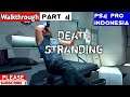 DEATH STRANDING Indonesia Walkthrough PS4Pro #Part4