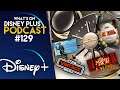 Disney+ Cracks Open The Disney Vault | What's On Disney Plus Podcast #129