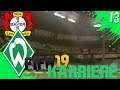 Fifa 19 Karrieremodus - Werder Bremen - #13 - ENDLICH wieder im WESERSTADION! ✶ Let's Play
