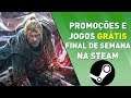 MELHORES JOGOS E JOGOS GRÁTIS PROMOÇÕES 2º FINAL DE SEMANA DE SETEMBRO NA STEAM - 2019