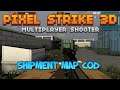 Pixel Strike 3D - INTENS GAMEPLAY (Shipment map CoD)