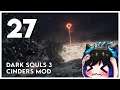 Qynoa plays Dark Souls 3 - Cinders Mod #27