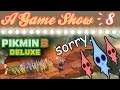 Sorry. - Pikmin 3 Deluxe: Episode 8
