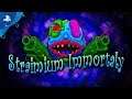 Straimium Immortaly | Announce Trailer | PS4