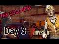 The Collapse - 7 Days to Die Survival | Day 3 (A18.3)