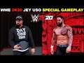 WWE 2K20 'JEY USO' Special Gameplay | WWE 2K20 Special Theme Gameplay ||
