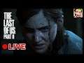 [Blind] The Last Of Us Part II Full Play Part 2 Live