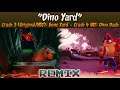 [Bone Yard + Dino Dash] Crash 3/Crash 4 MASHUP — Dino Yard