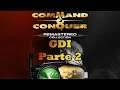 Command and Conquer Remastered Collection - GDI Parte 2 | PC