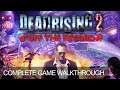 Dead Rising Off The Record Complete Game Walkthrough Full Game Story