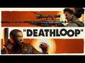 DeathLoop: The Final Preview شرح اللعبة