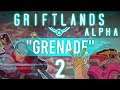 GRIFTLANDS [ALPHA] Saving Lives & Throwing Grenades | Marly Plays | Episode 2