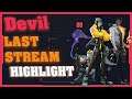 LAST STREAM HIGHLIGHT DARKBRAINDEVIL