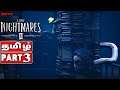 LITTLE NIGHTMARES 2 Gameplay Walkthrough | Tamil | Part 3 #Masterமாஸ்டர் #Master