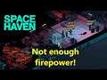 Space Haven ep5 - Retreat is always an option
