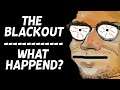 The Blackout/YouTube is down! - What was it?