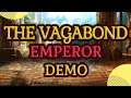 The Vagabond Emperor -  A living breathing world where you try to go from vagabond to EMPEROR
