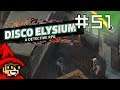 Wasteland of Reality || E51 || Disco Elysium Adventure [Let's Play]