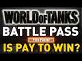 World of Tanks Battle Pass is Pay to Win?