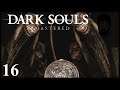 Andrew Malefice Plays : Dark Souls Remastered - Episode 16 - Gwyn, Lord of Cinder