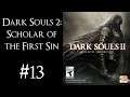 Dark Souls 2: Scholar of the First Sin - Episódio 13 - Owen Glendower e HankinoEX