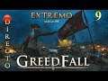 GreedFall ⚔️ #9 EXTREMO El precio de la sangre DIRECTO walkthrough Español