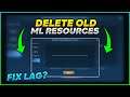 How to Delete Old Resources/Files in Mobile Legends - How to fix lag in Mobile Legends (Tutorial)