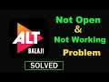 How to Fix ALTBalaji App Not Working / Not Opening Problem in Android & Ios