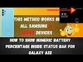 How to show numeric battery percentage inside status bar for Galaxy A32 | Sasmsung Galaxy A32 Easily