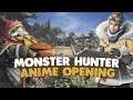 If Monster Hunter had a Cheesy Anime Opening