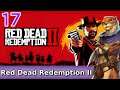 Let's Play Red Dead Redemption 2 w/ Bog Otter ► Episode 17