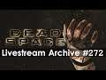 Dead Space [2/4] [PC] [Stream Archive]