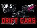 Need for Speed Heat - TOP 5 DRIFT CARS #NFSHeat #DriftCars