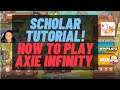 SCHOLAR TUTORIAL: How to play Axie Infinity? How to use Mavis Hub? Everything they need to know