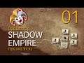 SHADOW EMPIRE Tips and Tricks ~ 01 Game setup for First Time Players