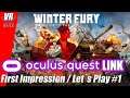 Winter Fury: The Longest Road / Oculus Quest LINK [STEAM] / First Impression / Deutsch / Spiele