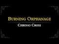 Chrono Cross: Burning Orphanage Orchestral Arrangement