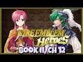 Fire Emblem Heroes | Book II, Chapter 12: Seeping Poison ~ LUNATIC [54]
