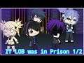|| If LOB was in Prison || Bnha Skit || Part (01/02)