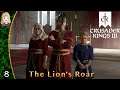 INDEPENDENCE!! ....Oh | The Lion's Roar 8 | Crusader Kings III
