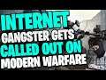 INTERNET GANGSTER GETS CALLED OUT ON (CALL OF DUTY MODERN WARFARE)