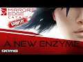 Mirror's Edge Catalyst | A New Enzyme | HD | 60 FPS | Crazy Gameplays!!