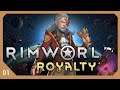 Our Ambition | Let's Play Rimworld: Royalty - Part 01