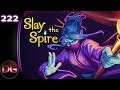 Slay the Spire - Let's Ascend! - Nooooooo - Ep 222