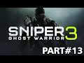Sniper: Ghost Warrior 3 Walkthrough Part-13 in Hindi Language II Klosovik got killed..