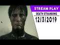 Stream Play Part 6 - Death Stranding
