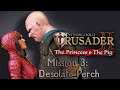 Stronghold Crusader 2 - Skirmish Trails The Princess & The Pig, Mission 3: Desolate Perch