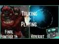 Talking and Playing: Final Fantasy 14 (FFXIV) and HyperDot