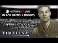 The History of Black & African Troops in the British Army | History Hit LIVE on Timeline