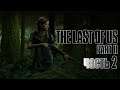 The Last of Us Part II. Прохождение - Часть 2 [PS4] let's play